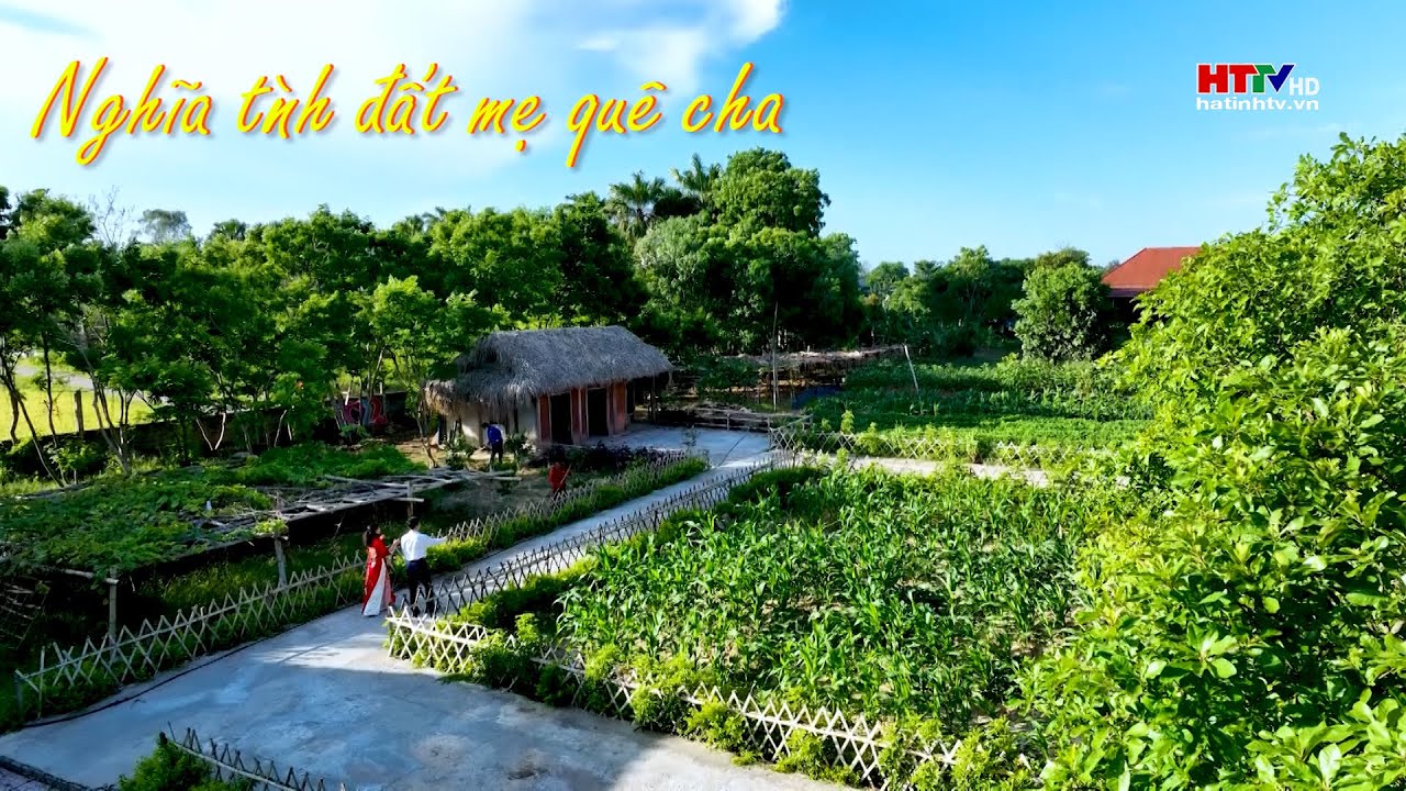 Nghĩa tình đất mẹ quê cha | Dân ca Nghệ Tĩnh