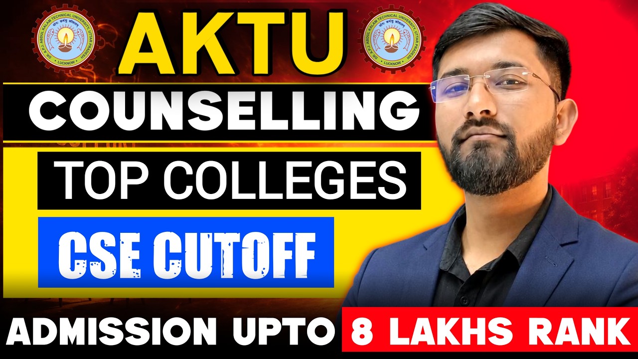 AKTU Counselling 2026 🔥 Top Colleges CSE Cutoff | Admission Up To 8 Lakh Rank