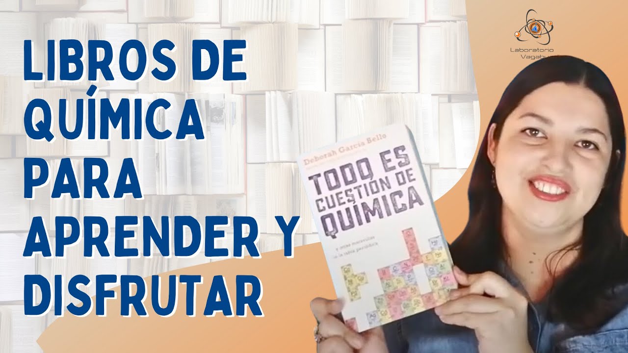 Libros de Química para disfrutar y aprender - Laboratorio Vagabundo.