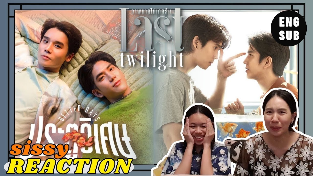 REACTION ค่ะซิสส ☺︎  Last Twilight ภาพนายไม่เคยลืม〡official Trailer + MVประตูวิเศษ 〡#จิมมี่ซี มาแน้ว