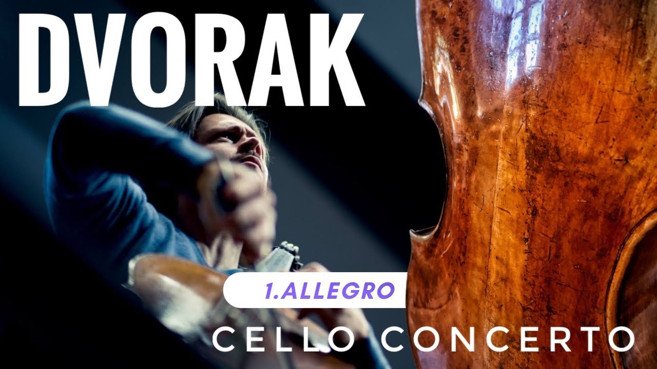 DVORAK CELLO CONCERTO - 1st movement ALLEGRO | Dvorak Cellokonzert 1. Satz ALLEGRO
