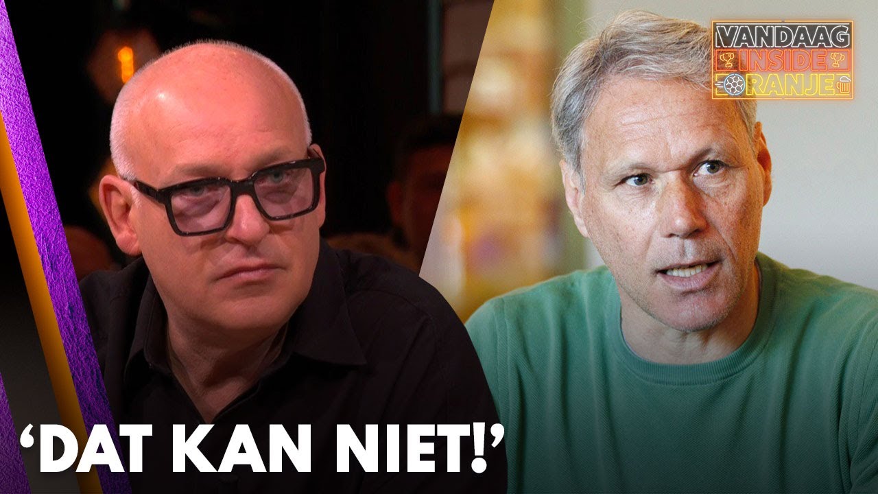 Vandaag Inside Oranje-tafel kritisch op Van Basten: ‘Dat kan niet!’ | VANDAAG INSIDE ORANJE
