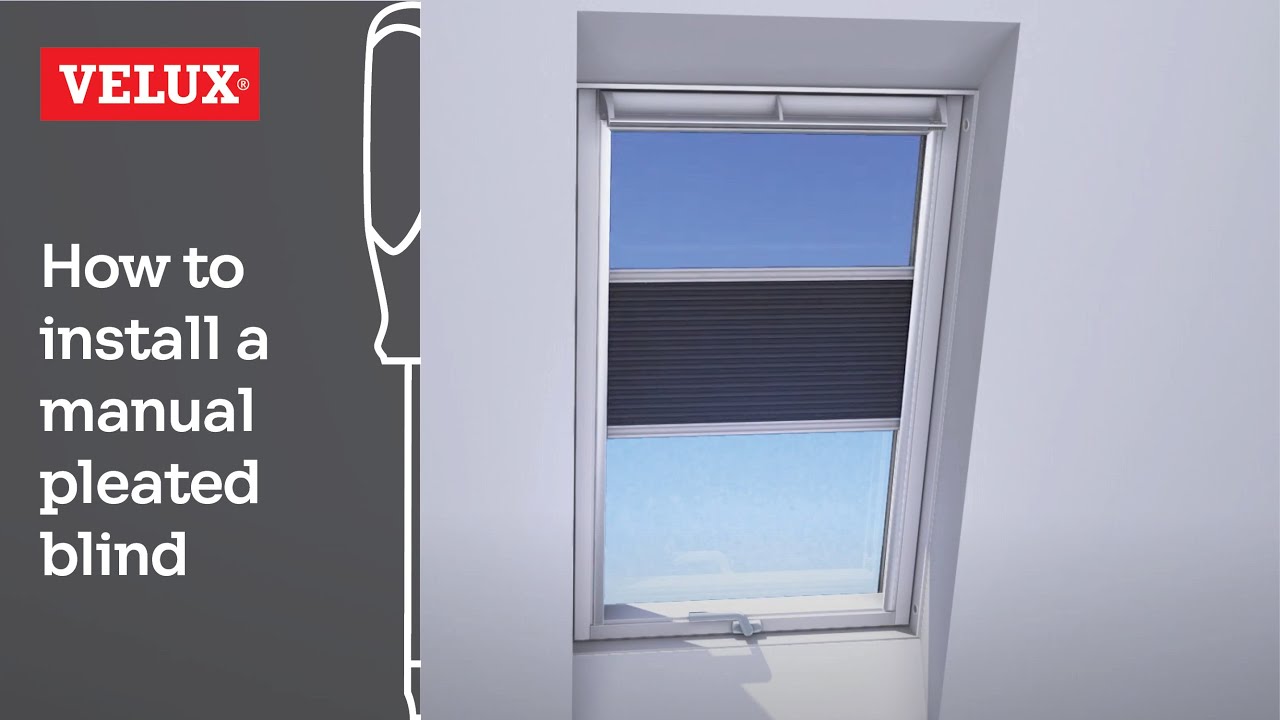VELUX | How to install a manual blackout energy pleated blind