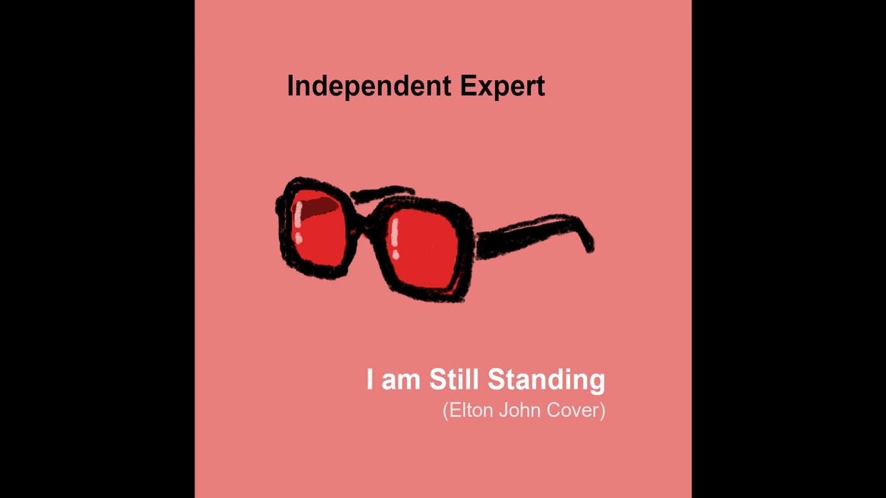 Independent Expert - I'm Still Standing (Elton John Bossa Nova Cover)