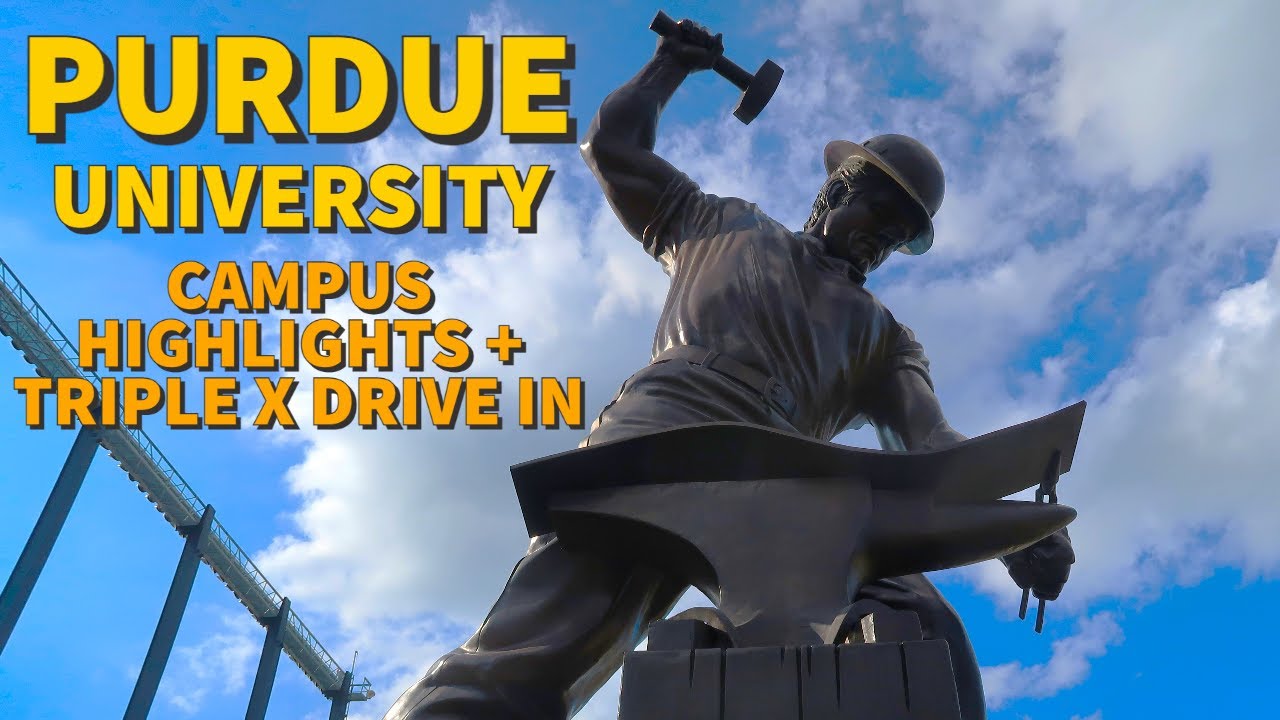 Purdue University Campus Highlights 2022 + Triple XXX Drive In - West Lafayette, Indiana