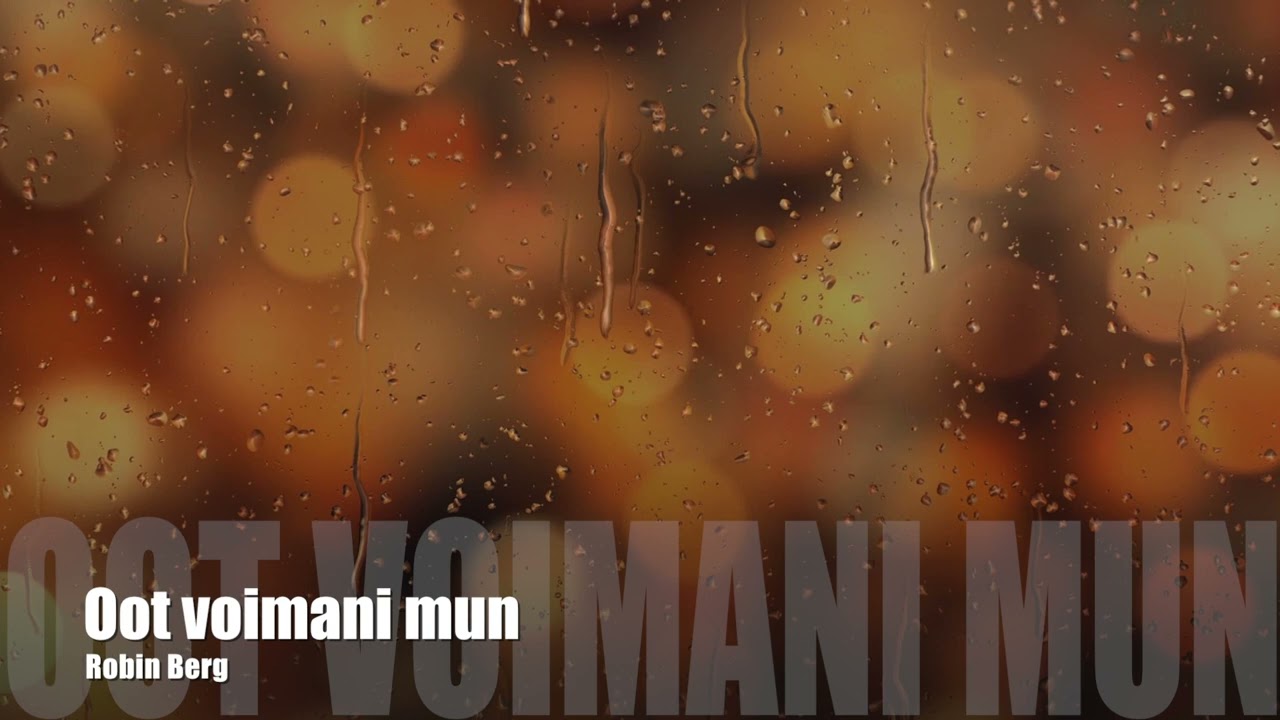 Oot voimani mun