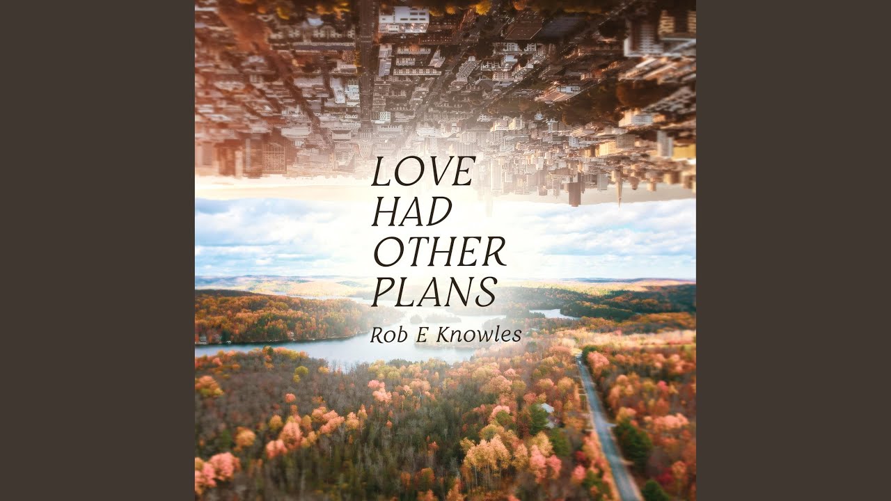 Love Had Other Plans