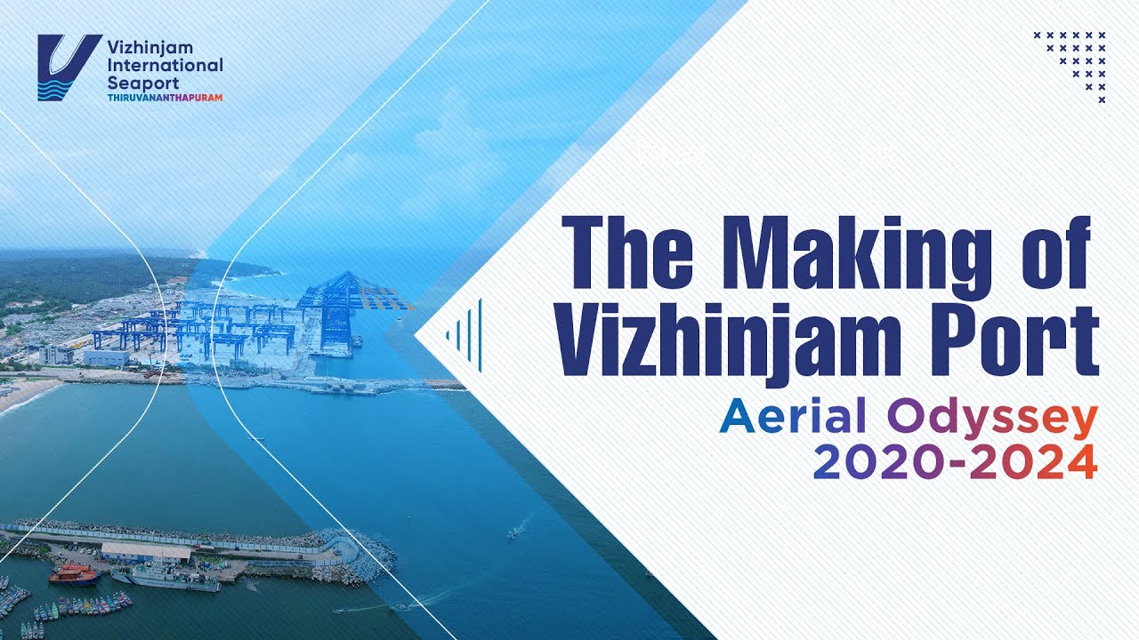 Vizhinjam Rises: A Port Like No Other (2020-2024) | Vizhinjam International Seaport Limited