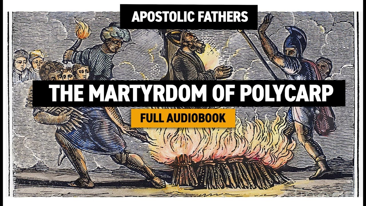 Martyrdom of Polycarp (Full Audiobook)