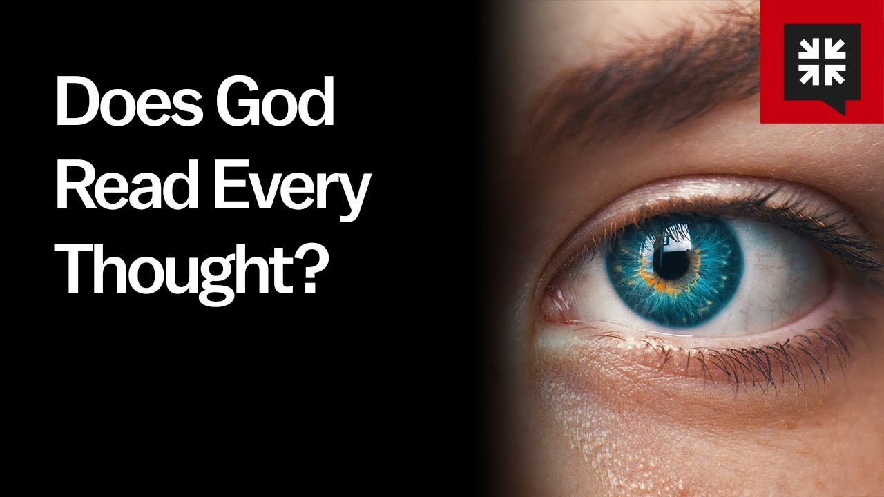 Does God Read Every Thought?