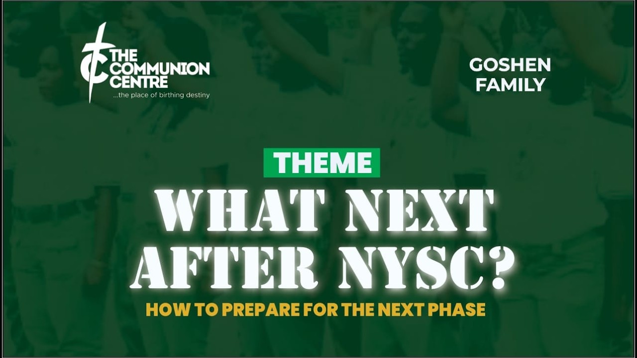 WHAT NEXT AFTER NYSC | THE COMMUNION CITY OF ZION  | 21TH - FEBRUARY- 2026