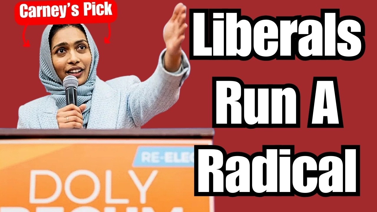 Carney Liberals run pro-terror candidate in byelection!