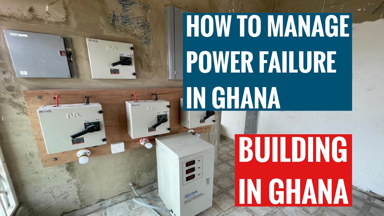 BUILDING IN GHANA | HOW TO MANAGE POWER FAILURE (DUMSOR) IN GHANA