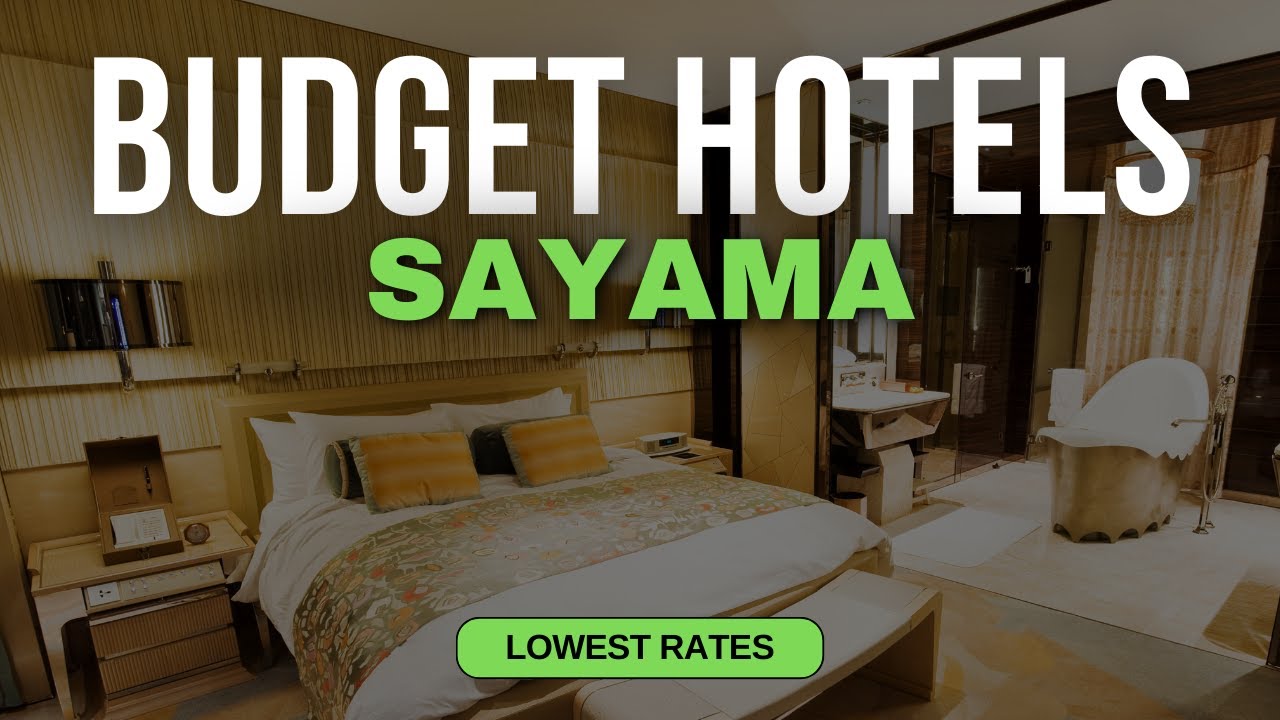 Best Budget Hotels in Sayama | Top 10 Hotels in Sayama
