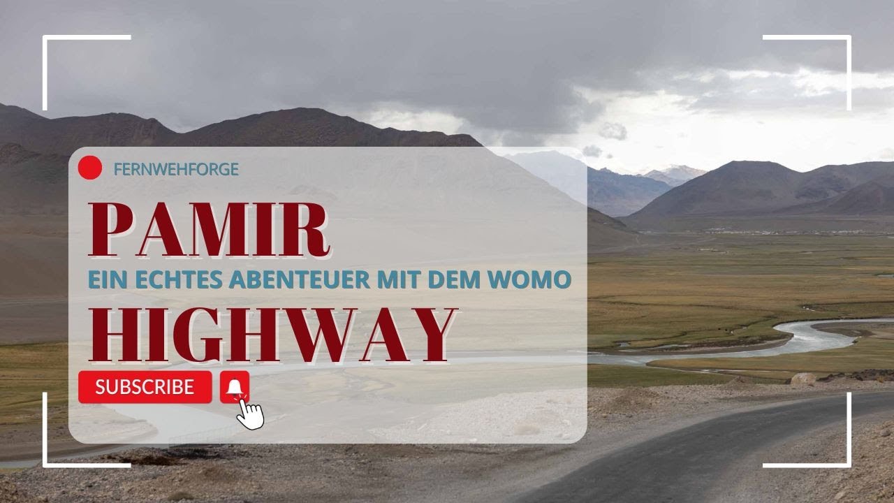 Abenteuer Pamir Highway