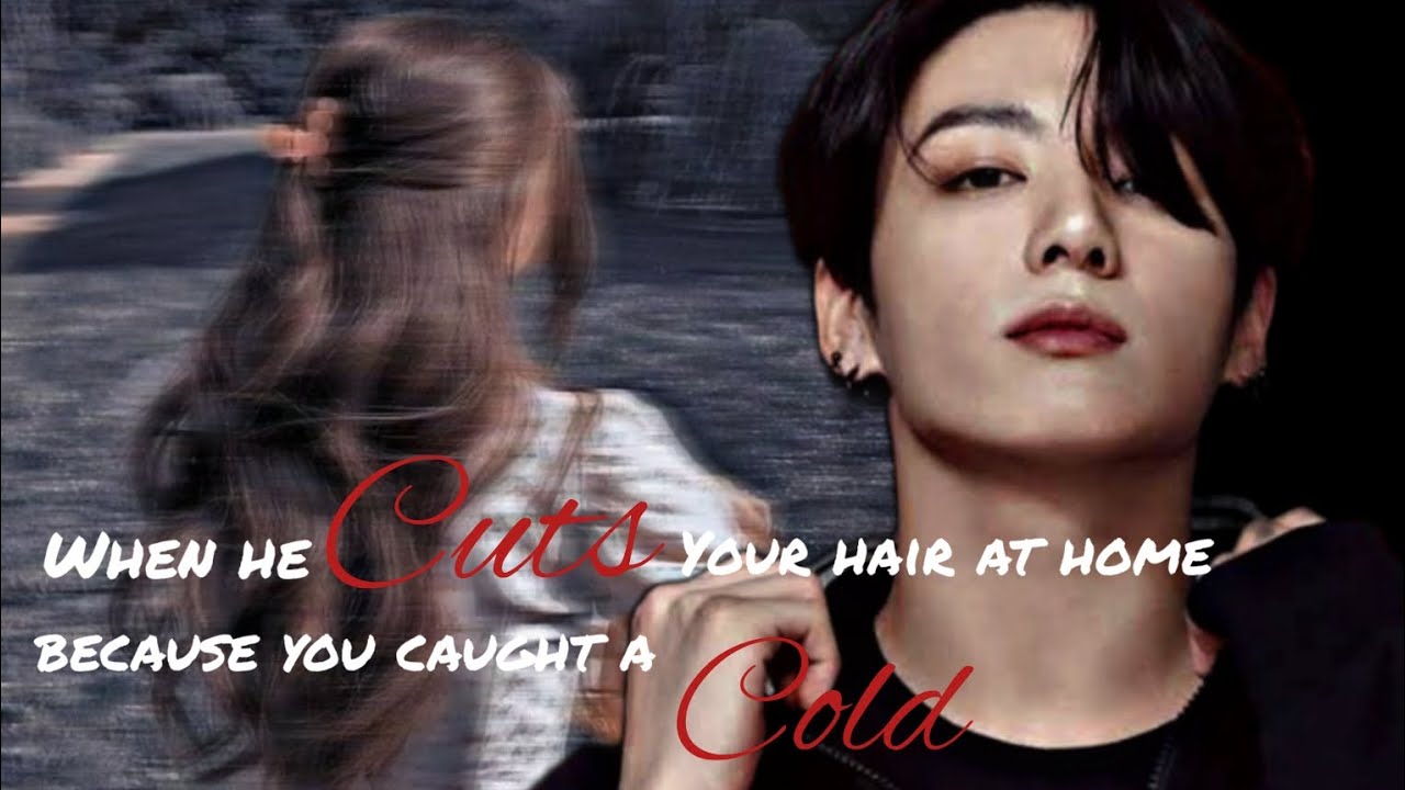 When he cuts your hair at home forcefully because...|| Jungkook ff(Requested)|| Oneshot || Vante ffs