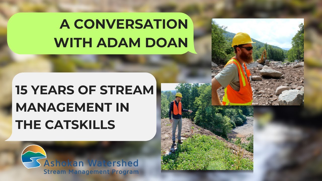 A Conversation with Adam Doan: 15 Years of Stream Management in the Catskills