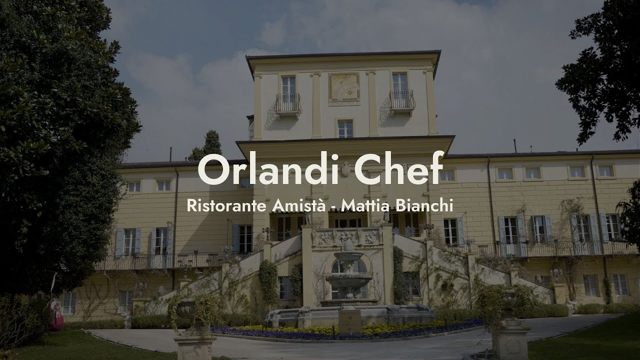 ORLANDI CHEF - Ristorante Amist&agrave;