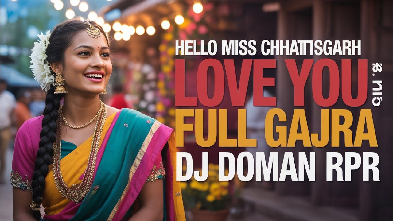 Hello Miss Chhattisgarh | DANCE EDM REMIX | Chitranshi Picture Present | Dj Doman Raipur