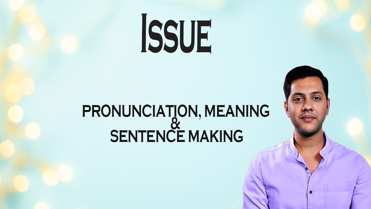 Issue - Meaning_&_Pronunciation_Word_World_Audio_Video_Dictionary