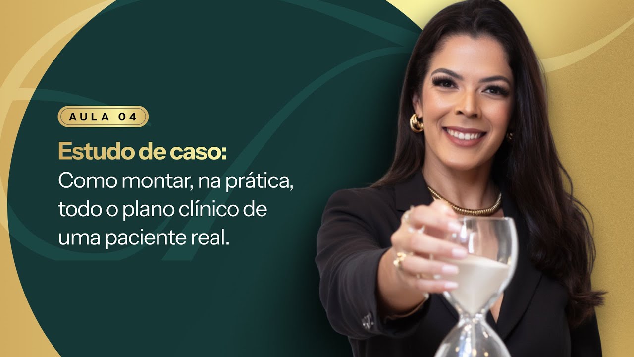 AULA 4: Estudo de Caso Completo