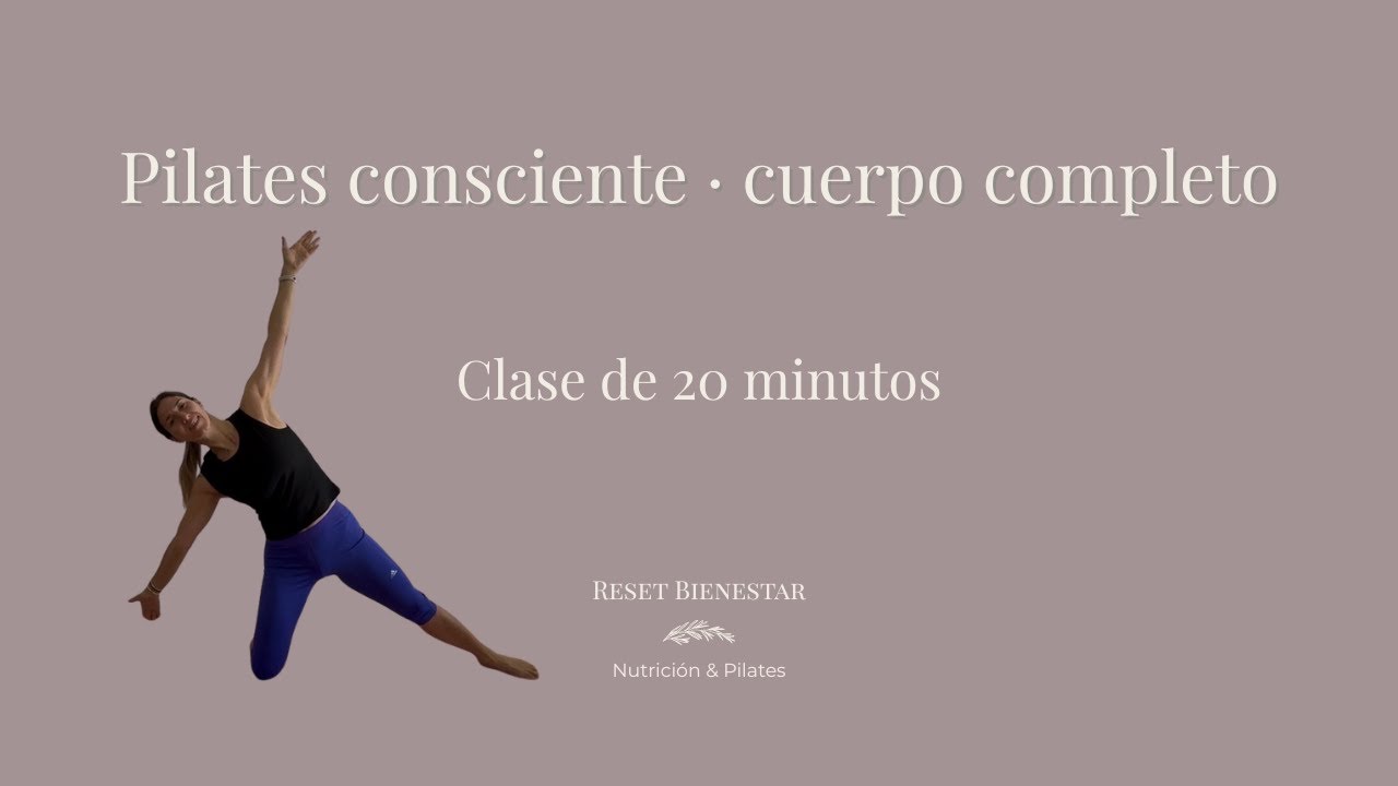 Clase de Pilates Consciente 20 minutos |  Trabajo de fuerza de piernas y glúteos