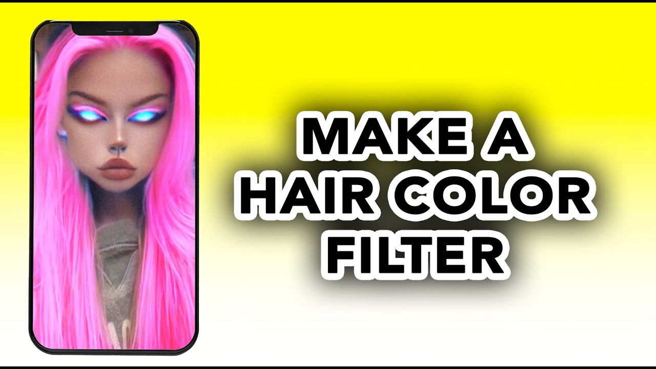 How to Make a Hair Color Changing Filter in Lens Studio on Snapchat