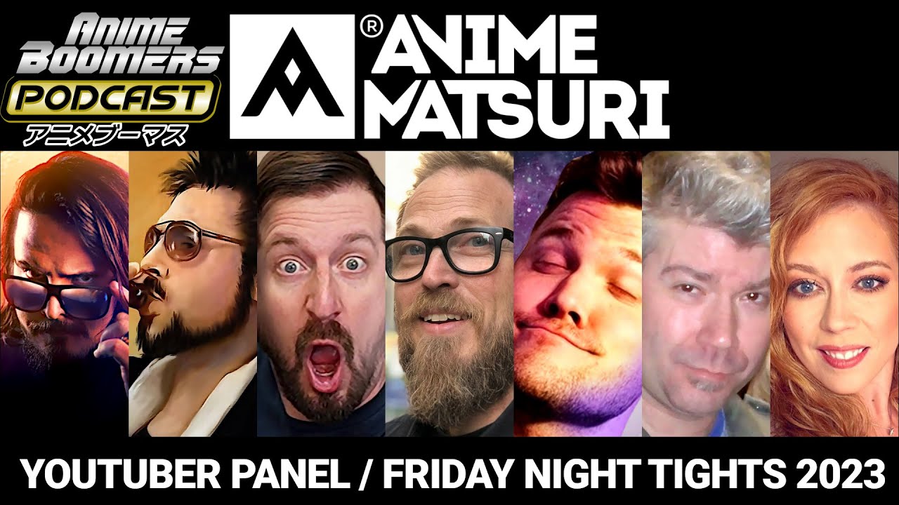 YouTuber Panel / Friday Night Tights Hosted by Nerdrotic & Nick Rekieta - Anime Matsuri 2023