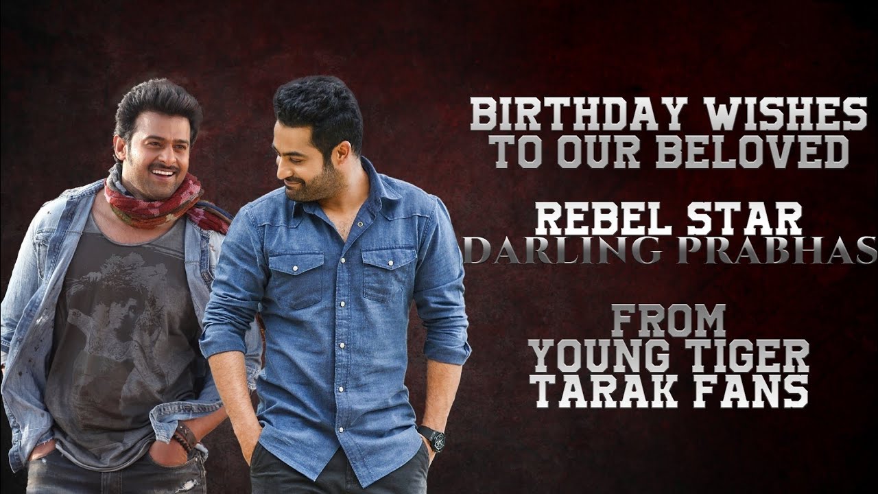 #NTR - #Prabhas Mutual Mashup || Happy Birthday Prabhas Anna From Man Of Masses NTR Fans ❤️