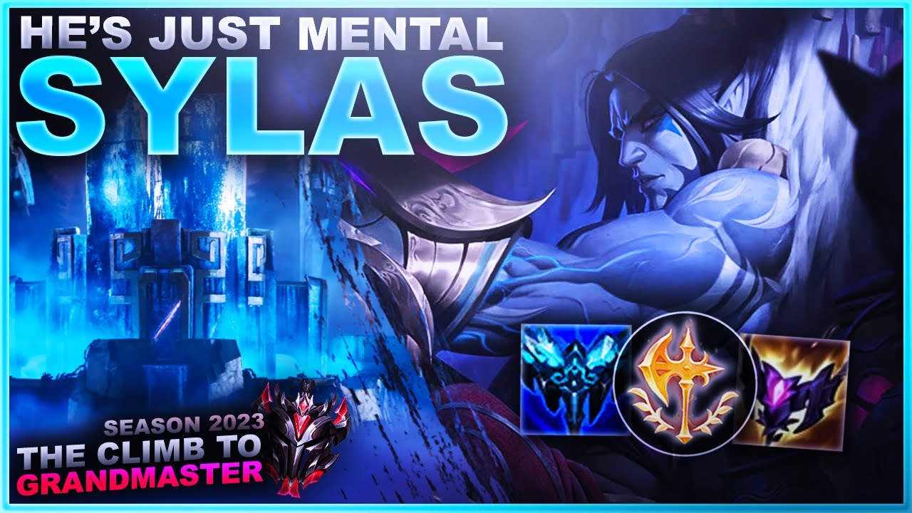 SYLAS IS JUST MENTAL! - Climb to Grandmaster | League of Legends