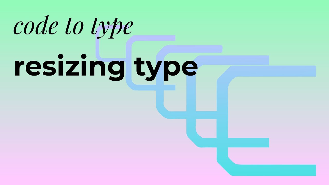 [code to type] resizing type (typography + p5js)