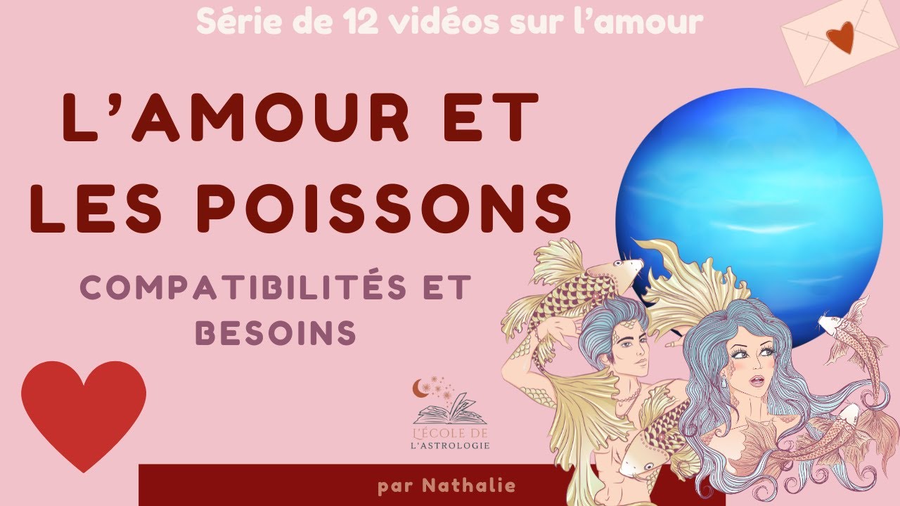 L'amour et les Poissons : compatibilités et besoins