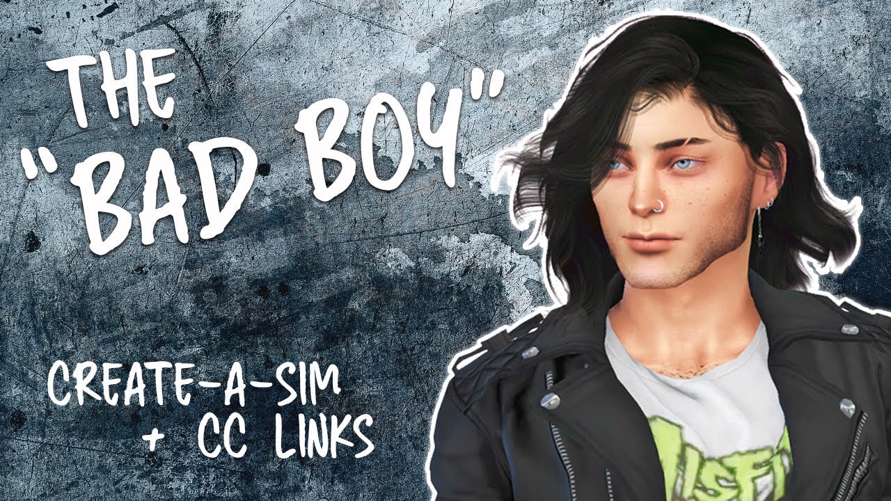 Sims 4 Bad Boy | Create-A-Sim Video + CC Links |