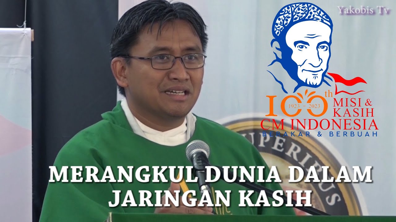 RANGKULAH DUNIA DENGAN JARINGAN KASIH - REUNI ALUMNI Seminari Tinggi Kongregasi Misi, (CM) Indonesia