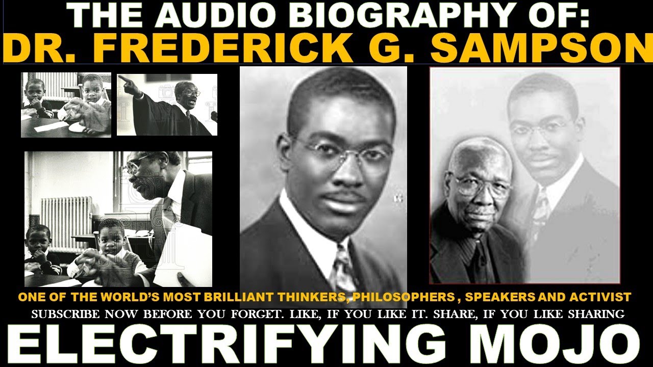 DR.FREDERICK G. SAMPSON, ONE OF THE WORLD'S MOST BRILLIANT THINKERS, PHILOSOPHERS, AND ACTIVIST.