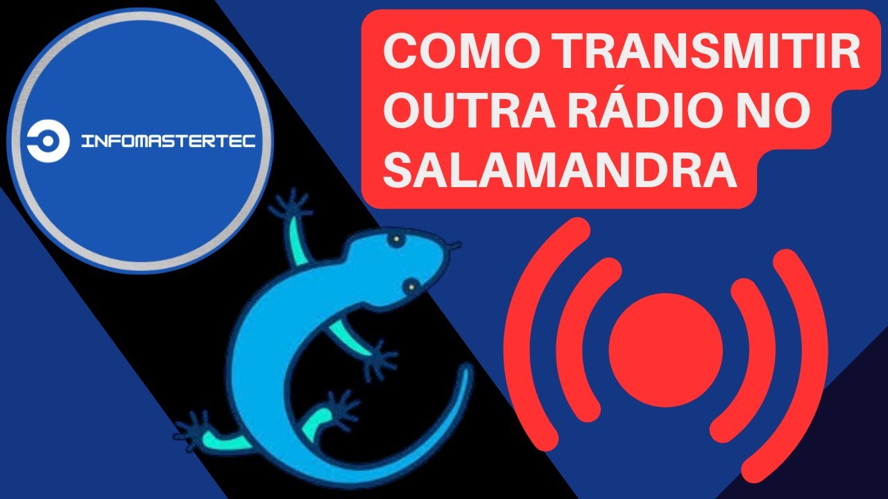 Como Transmitir Outra Rádio no Salamandra