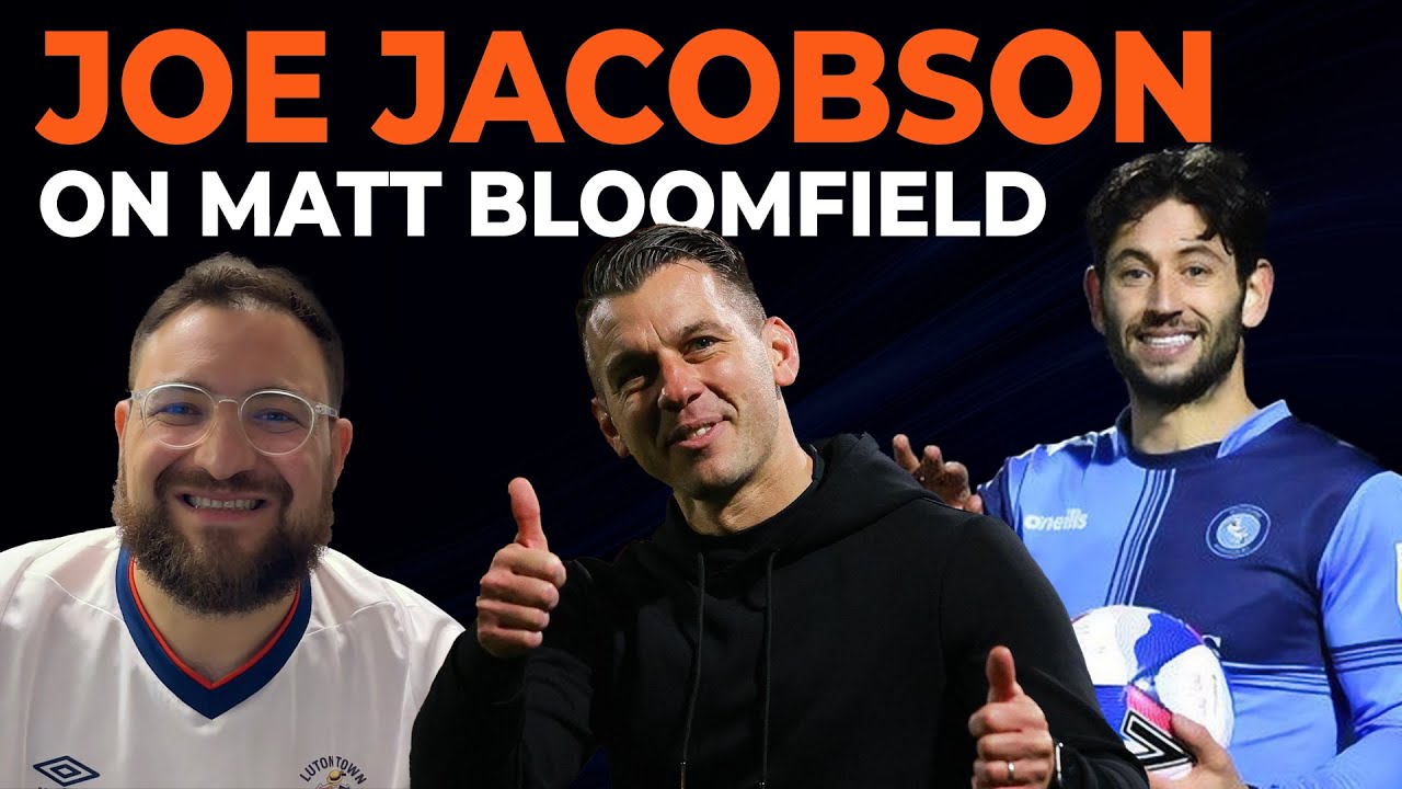 Joe Jacobson meets Ollie Kay to discuss Matt Bloomfield joining Luton Town