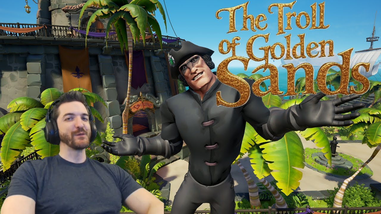 THE TROLL OF GOLDEN SANDS (loot stolen and funny chases!)- Sea of Thieves!