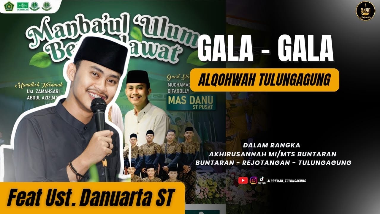 &ldquo;GALA-GALA&rdquo; versi Solawat - Danuarta.df feat AL QOHWAH TULUNGAGUNG