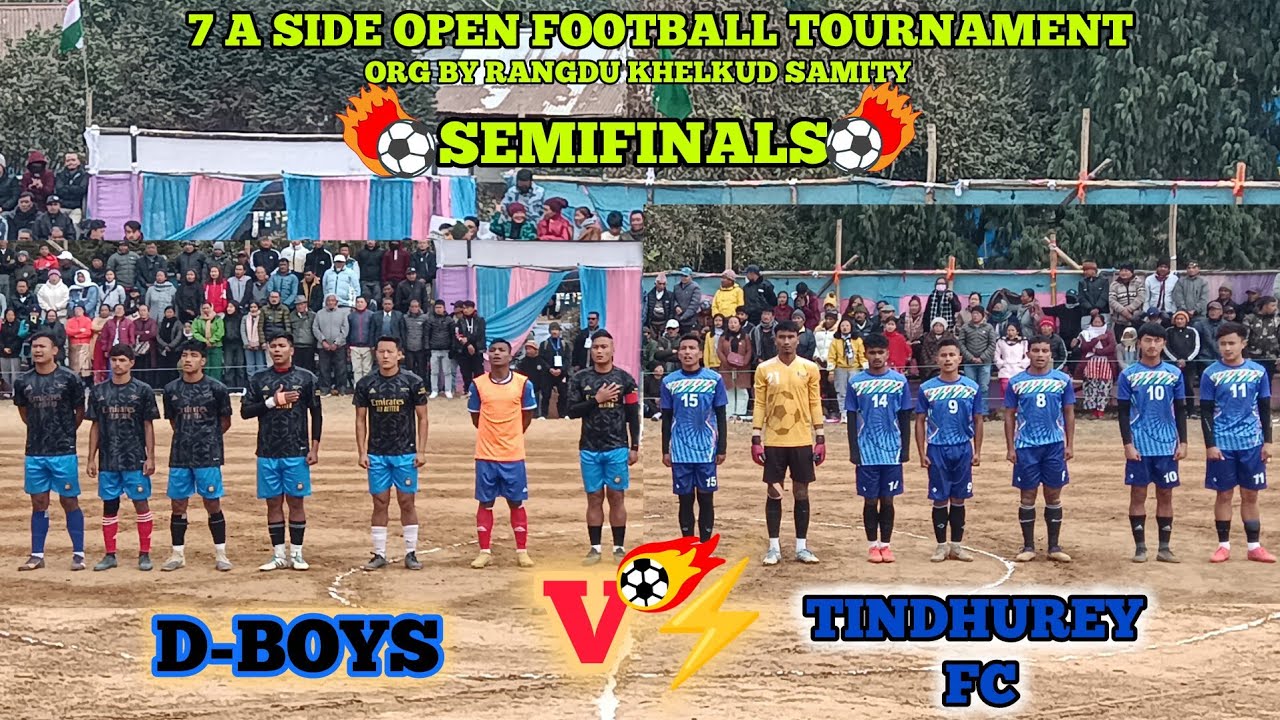 THE BIG CLASH 😱 🔥SECOND SEMIFINALS 🔥 D-BOYS VS TINDHUREY FC CRAZY MATCH 💥