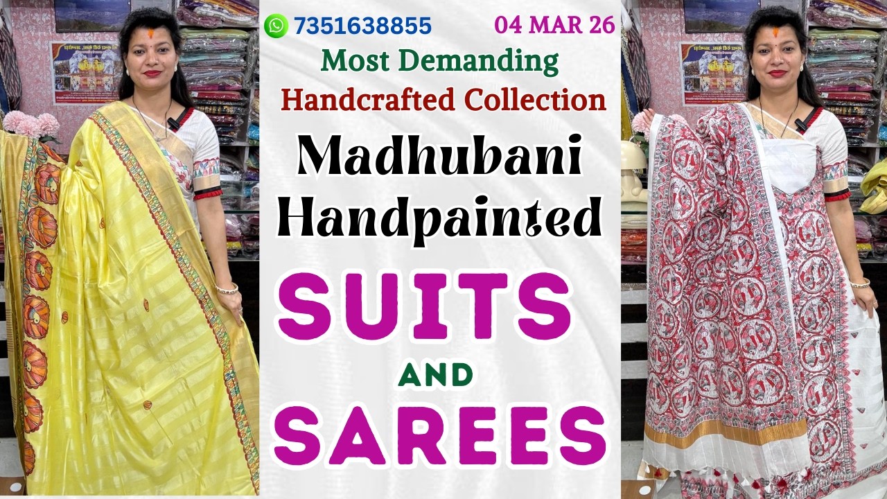 4 MAR 26 | Most Demanding Handcrafted Collection Of Madhubani Handpainted Suits And Sarees