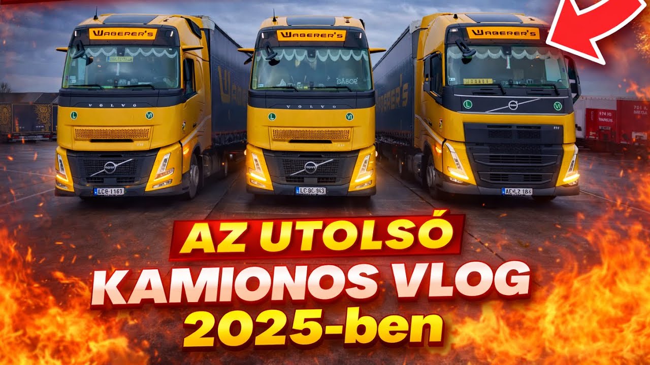 Az utolsó vlog 2025-ben. Kamionos vlog 43. rész Waberer’s