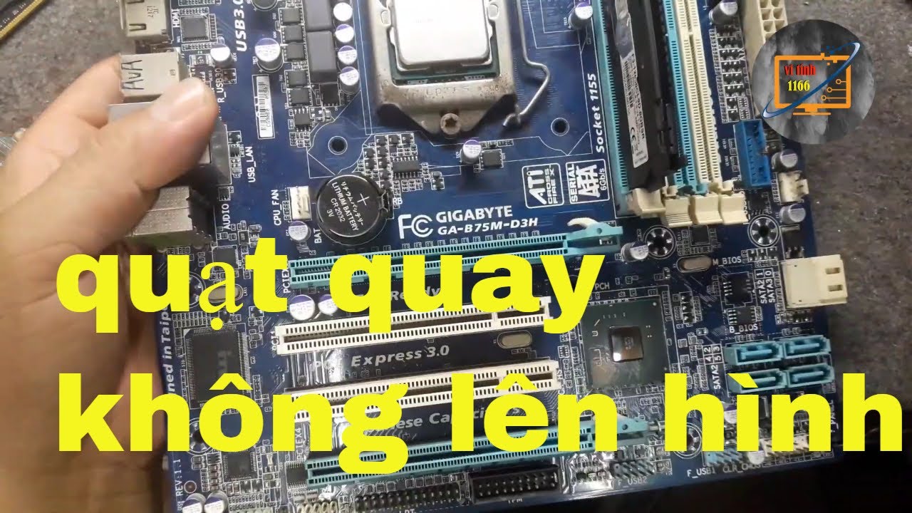 Máy tính quạt quay không lên hình hướng dẫn cho anh em nè , Vi Tính 1166 Kha vạn cân