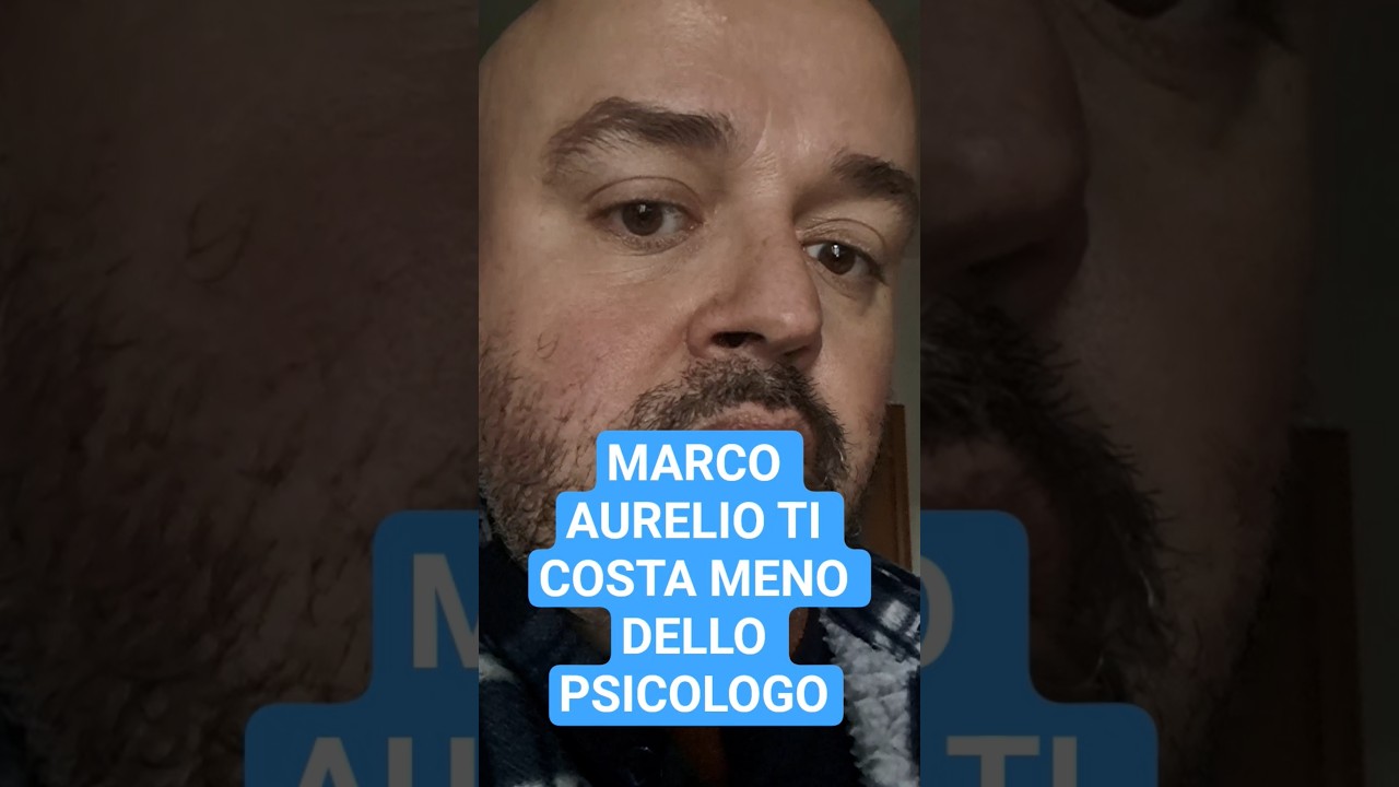 Marco Aurelio , il Filosofo Imperatore stoico vs psicologia