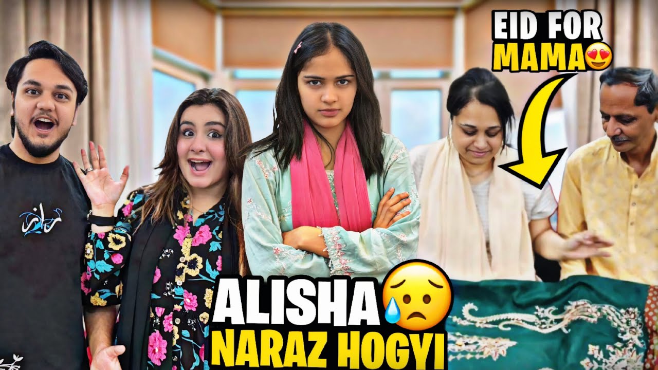 EMAAN KI TARAF SE MAMA KO EIDI // ALISHA BOHAT NARAZ HA YAR // ALIZEH KA ACCOUNT BANNED