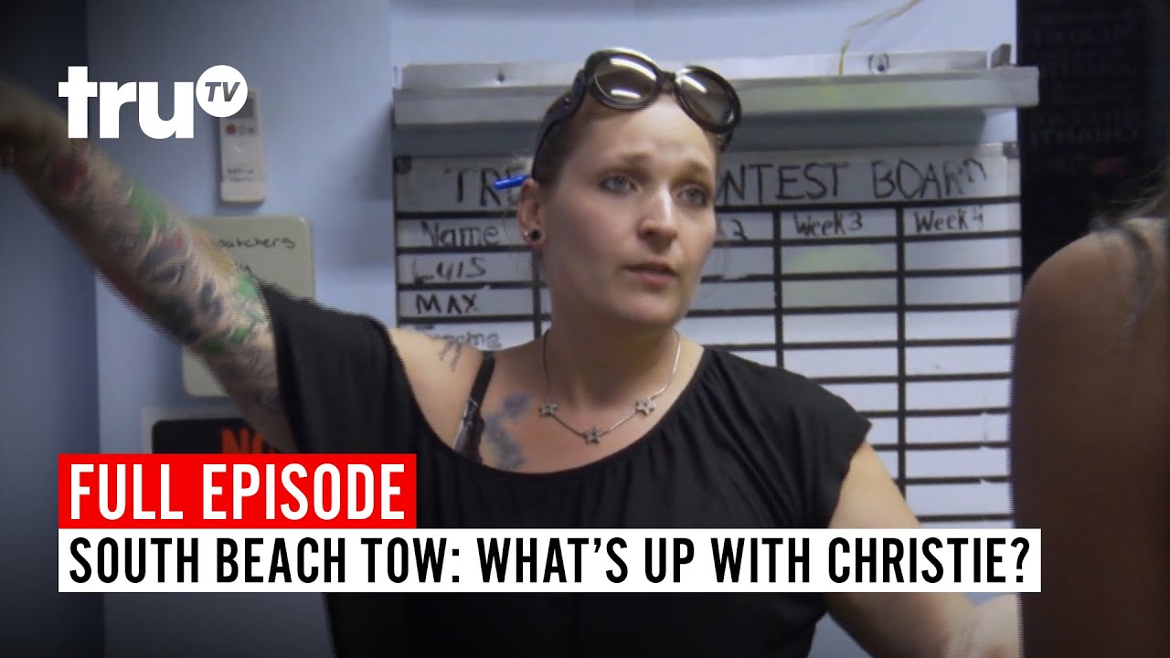 South Beach Tow | Season 3: What's Up with Christie? | Watch the Full Episode | truTV