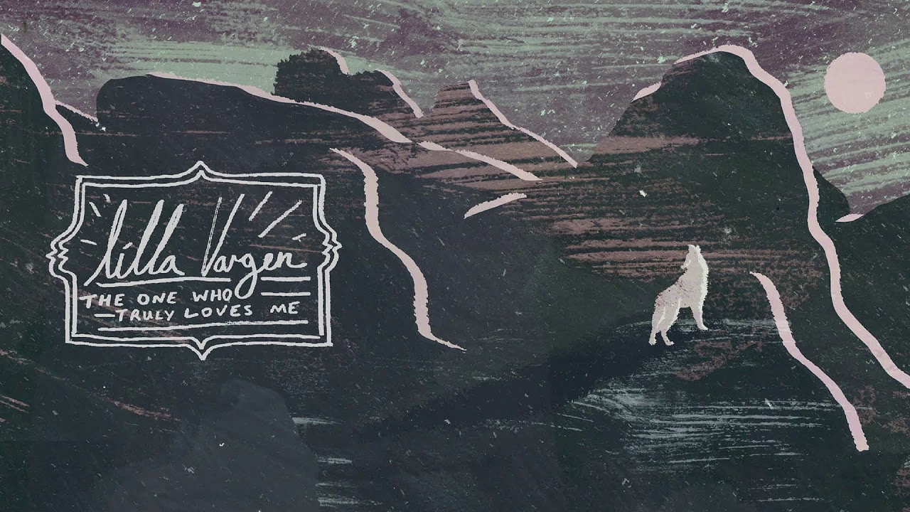 Lilla Vargen - The One Who Truly Loves Me (Official Audio)