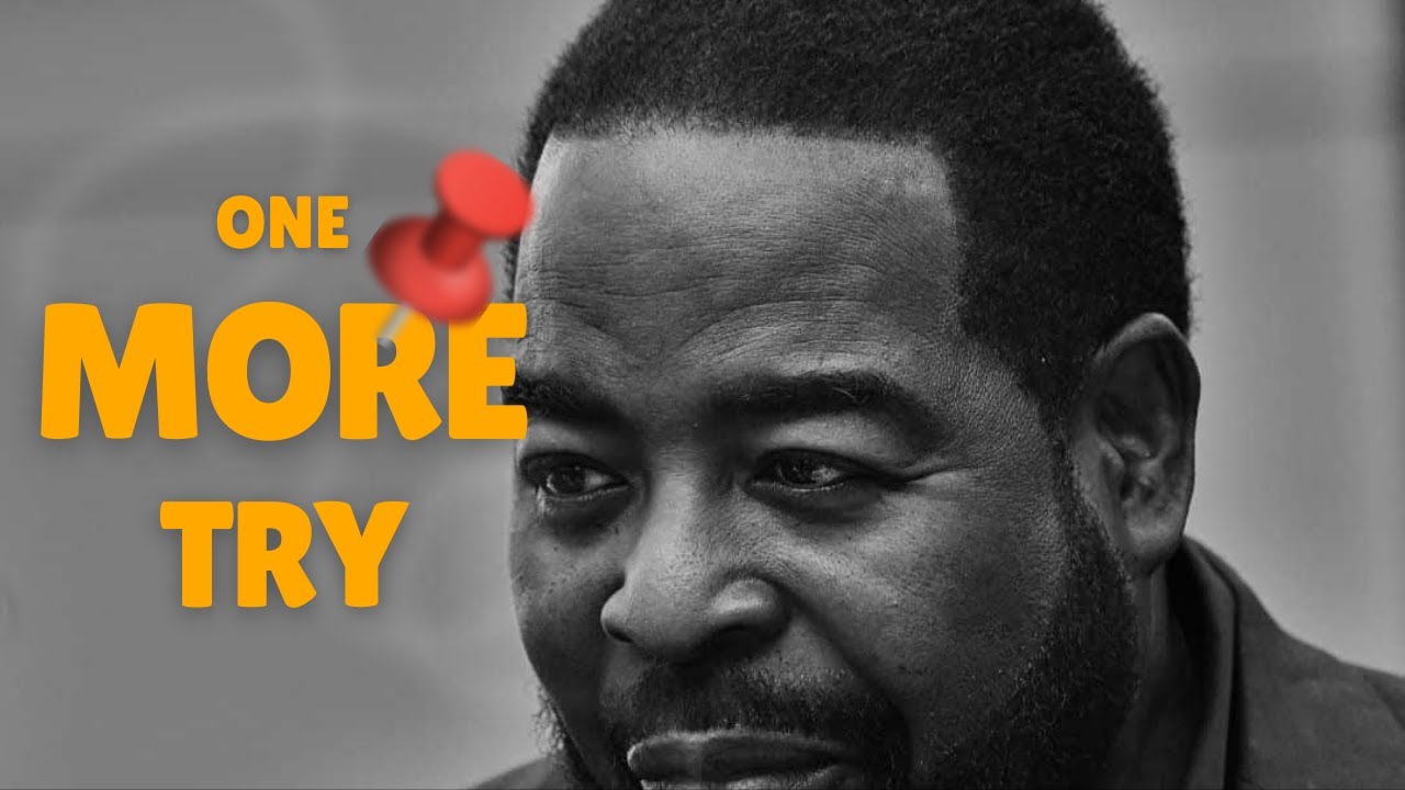 KEEP TRYING TILL IT WORKS - LES BROWN MOTIVATIONS