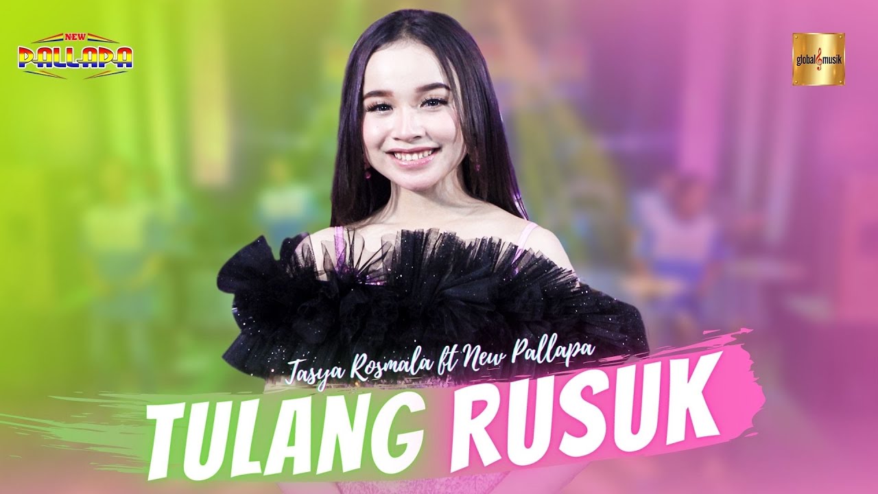 Tasya Rosmala ft New Pallapa - Tulang Rusuk (Official Live Music)