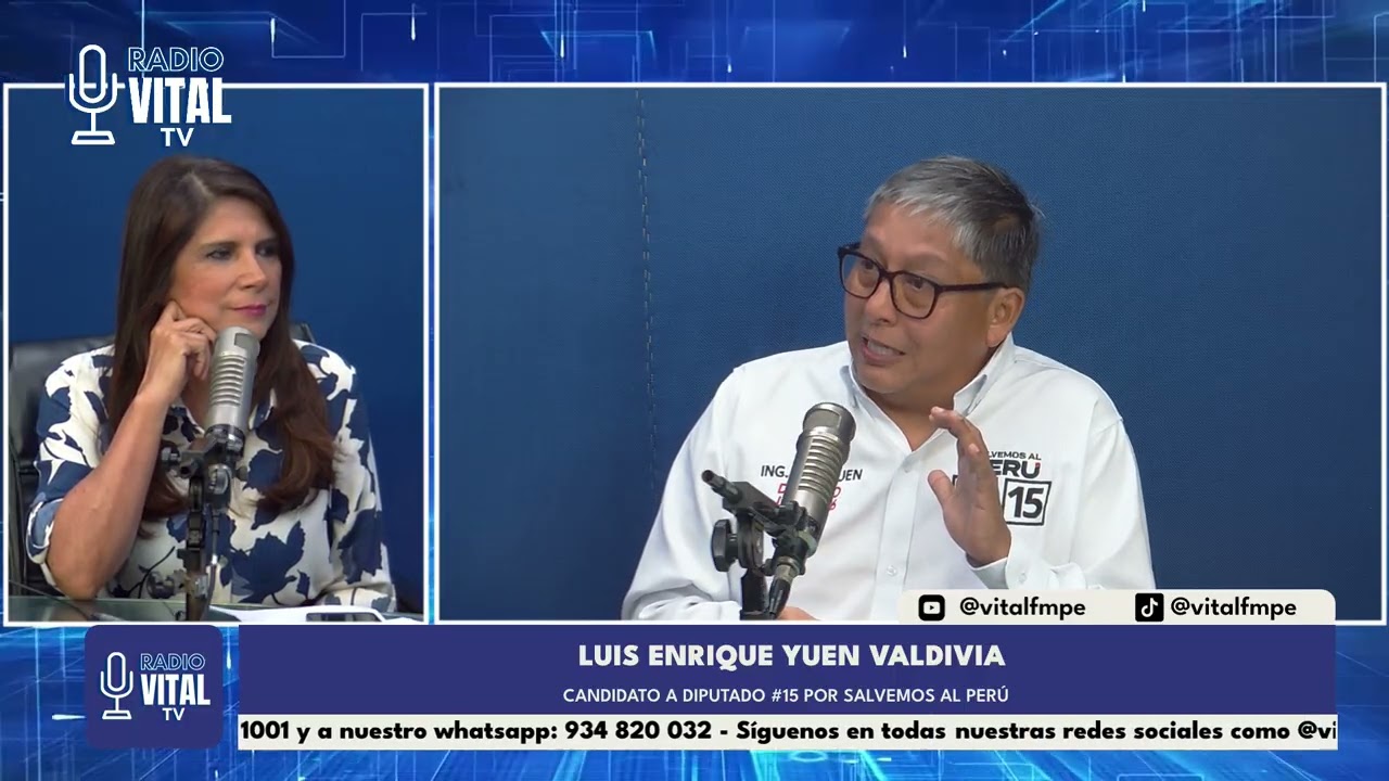 VITAL NOTICIAS -Invitado: Luis Enrique Yuen Valdivia - Candidato a Diputado #15 por Salvemos al Perú